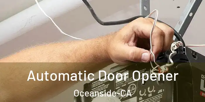  Automatic Door Opener Oceanside-CA