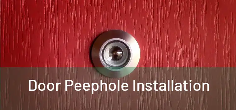 Door Peephole Installation