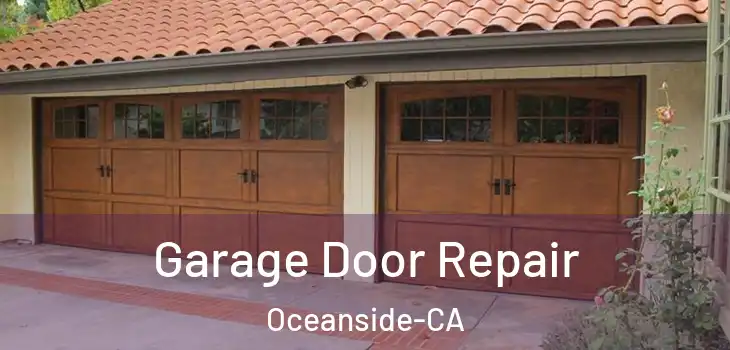  Garage Door Repair Oceanside-CA