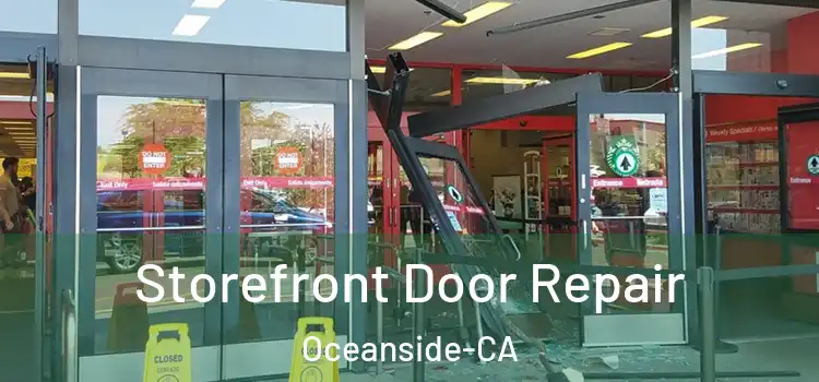 Storefront Door Repair Oceanside-CA